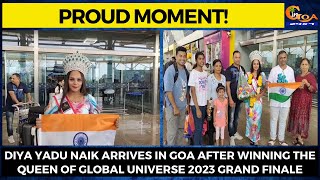#ProudMoment! Diya Naik arrives in Goa after winning the Queen of Global Universe 2023 Grand finale