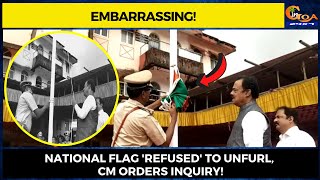 #Embarrassing! National flag 'refused' to unfurl, CM orders inquiry!