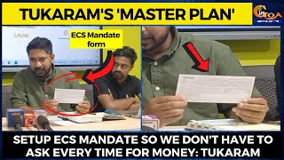 Tukaram's Master plan to raise funds! Setup ECS mandate so we don't have to ask every time for money