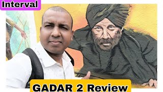 Gadar 2 Movie Review By Surya Till Interval