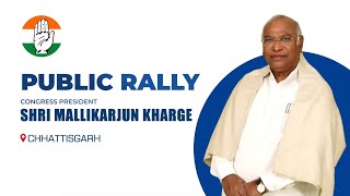LIVE: Congress President Shri Mallikarjun Kharge addresses public meeting in Janjgir, Chattisgarh.