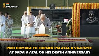 PM Narendra Modi pays homage to former PM Atal B Vajpayee at Sadaiv Atal on his death anniversary