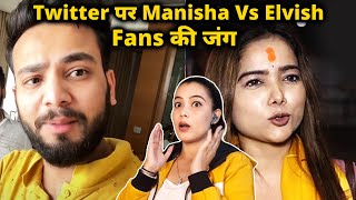 Social Media Par Elvish Yadav Vs Manisha Rani Ki Jung, 'SHAME ON MANISHA'