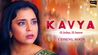 Kavya – Ek Jazbaa, Ek Junoon Promo | New Show | Sumbul Touqeer Khan