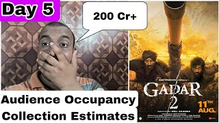 Gadar 2 Movie Audience Occupancy And Collection Estimates Day 5