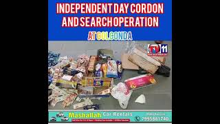 INDEPENCE DAY CORDON & SEARCH OPRATION GOLEKONDA PS LIMITS MOHALLA GUNJ ADDRESS MEDIA DCP SOUTH WEST