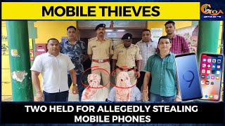 Mobile Thieves | Two held for allegedly stealing mobile phones