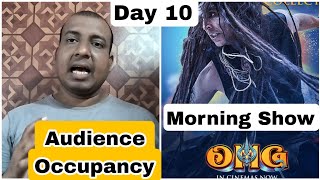 OMG 2 Movie Audience Occupancy Day 10 Morning Show