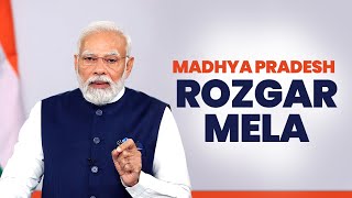 LIVE: PM Shri Narendra Modi's remarks at Madhya Pradesh Rozgar Mela | MP Rozgar Mela 2023