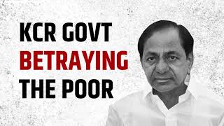 KCR Government Betraying the Poor
