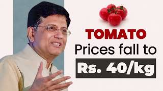 Our interventions have made the tomato prices come down to Rs. 40/kg...| Piyush Goyal |  New Delhi