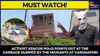 #MustWatch! Activist Xencor Polgi points out at the garbage dumped by the migrants at Varunapuri