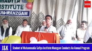 Student of Muhammadia Safiya institute Manzgam Conducts An Annual program: