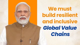 We must build resilient and inclusive Global Value Chains | PM Modi | G20 | World economy