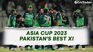 Pakistan Best Playing XI for Asia Cup 2023 | Prediction | CricTracker