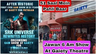 Jawan Movie Creates History At Gaiety Theatre By Getting 6 Am Show On First Day in 57 Years