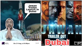 Jawan Movie Trailer Launch Will Be Happening In Dubai On August 31 At This Time,Bas Ab Intezar Khatm