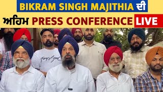 Bikram Singh Majithia ਦੀ ਅਹਿਮ Press Conference Live