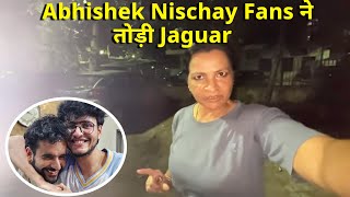 Abhishek Aur Nischay Ke Fans Ne Todi Jaguar, Bhadki Dimple Malhan