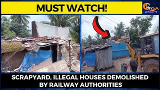 Scrapyard, illegal houses demolished by Railway authorities.