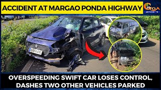 #Accident at Margao Ponda highway