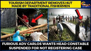 Tourism department removes hut made by traditional fishermen.
