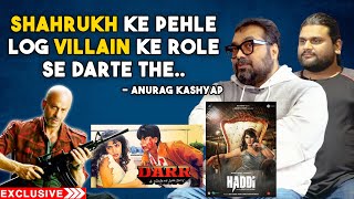 Shahrukh Khan Ke Pehle Log VILLAIN Ke Role Se Darte The | Anurag Kashyap, Akshat | Haddi Nawazuddin