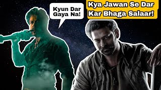 Kya Jawan Ke Toofan Ke Aate Hi Dar Kar Bhag Nikla Salaar, Kyun Achanak Postpone Kiya Salaar Film Ko!