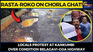 Rasta-Roko on Chorla Ghat! Locals protest at Kankumbi over condition Belagavi-Goa highway