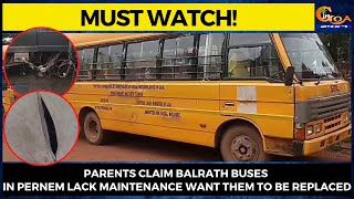 Parents claim Balrath buses in Pernem lack maintenance. Want them to be replaced