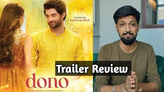 DONO Trailer Review By Rakesh - Rajveer Deol and Paloma Dhillon