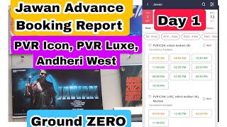 Jawan Movie Advance Booking Ground ZERO Report Day 1 At PVR Icon, PVR Luxe, Andheri West, Mumbai
