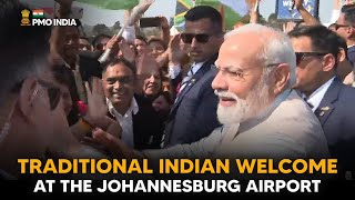Traditional Indian Welcome of Prime Minister Narendra Modi at the Johannesburg Airport