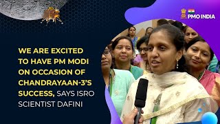 We are excited to have PM Modi on occasion of Chandrayaan-3’s success, says ISRO Scientist Dafini