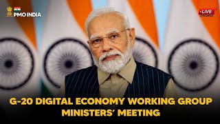 PM Modi’s video message in G-20 Digital Economy Working Group Ministers’ meeting
