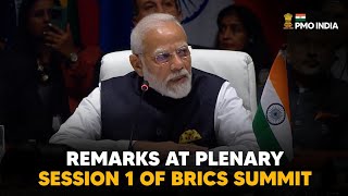 Prime Minister Modi's remarks at Plenary Session I of BRICS Summit, Johannesburg