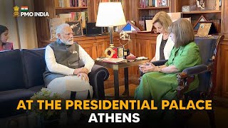 Prime Minister Narendra Modi at the Presidential Palace, Athens