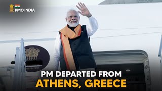 Prime Minister Narendra Modi departs from Athens, Greece after a productive visit
