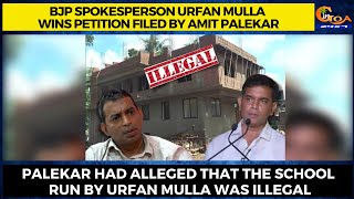 BJP spokesperson Urfan Mulla wins petition filed by Amit Palekar.