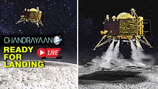 Chandrayaan-3 Reay for Mission Soft-landing LIVE |  When Chandrayaan - 2 landing Videos