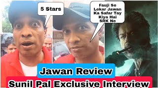Jawan Review By Comedian Sunil Pal, He Says SRK Ne Fauji Se Lekar Jawan Ka Shandaar Safar Pura Kiya