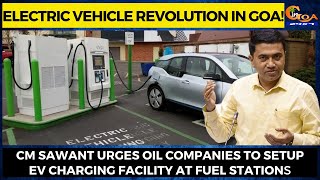 Electric vehicle revolution in Goa! CM Sawant urges oil companies to setup EV charging facility