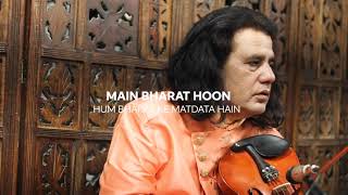 Violinist Shri Johar Ali's Rendition of the ECI Song "Main Bharat Hoon Bharat Hai Mujhme"