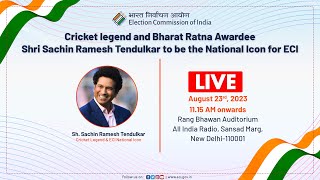 Cricket legend and Bharat Ratna Awardee Shri Sachin Ramesh Tendulkar to be the National Icon for ECI