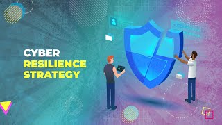 Cyber Resilience Strategy