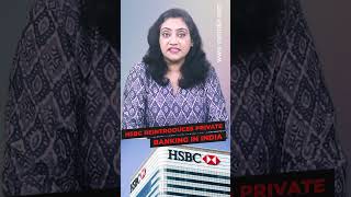 #HSBC reintroduces private banking in India #shortsvideo
