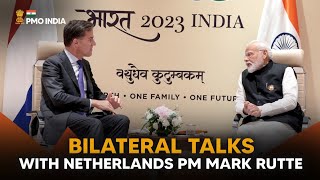 PM Narendra Modi holds bilateral talks with Netherlands PM Mark Rutte