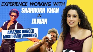 JAWAN Success | Sanya Malhotra Shares EMOTIONAL Moments Shooting With Shahrukh Khan
