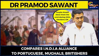 CM Sawant compares I.N.D.I.A alliance to Portuguese, Mughals, Britishers.