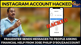 Former Minister and NCP State President Jose Philip D'Souza Instagram account hacked